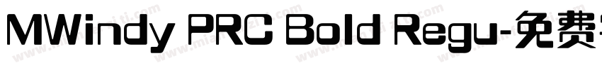 MWindy PRC Bold Regu字体转换